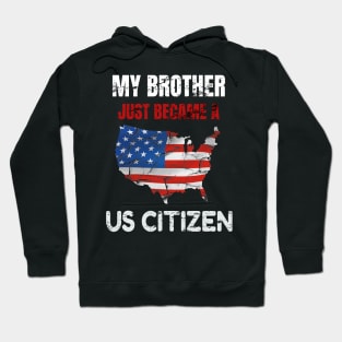 My Brother US CITIZEN American Flag Map Hoodie